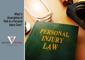 Assumption Of Risk In A Personal Injury Case: What Is It?